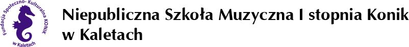 Niepubliczna Szkoła Muzyczna I stopnia Konik w Kaletach